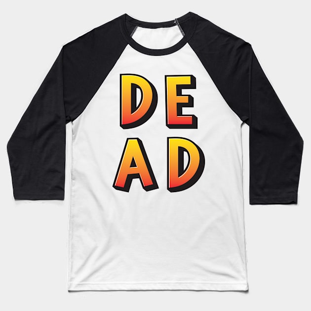 Dead Words Millennials Use Baseball T-Shirt by ProjectX23Red